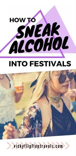 sneak alcohol into festivals
