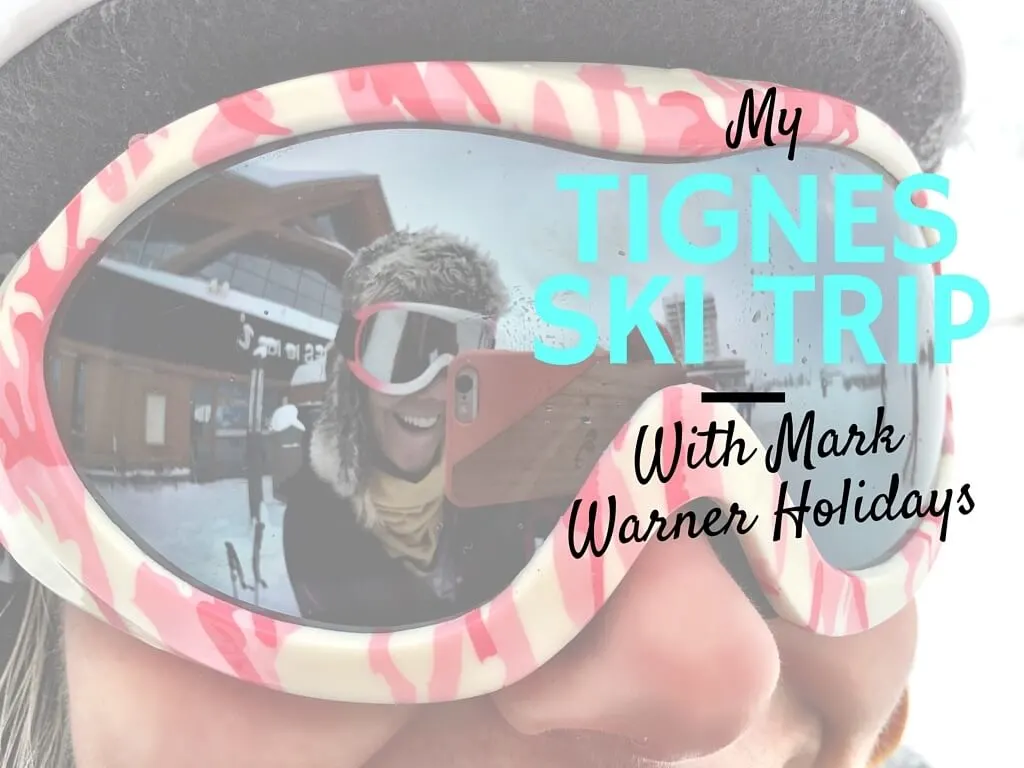 Ski Trip To Tignes with Mark Warner