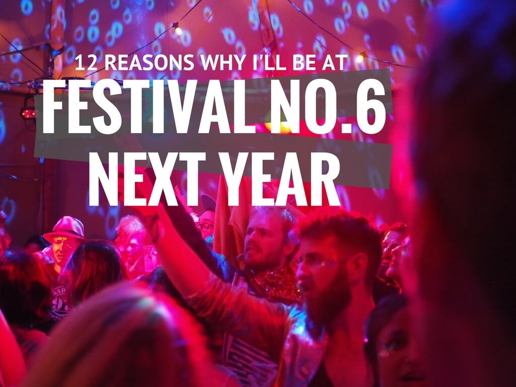 Festival Number 6 next year