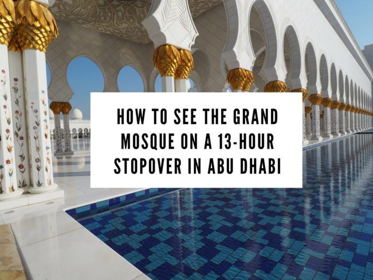 How to See the Grand Mosque on a 13-Hour Stopover at Abu Dhabi Airport