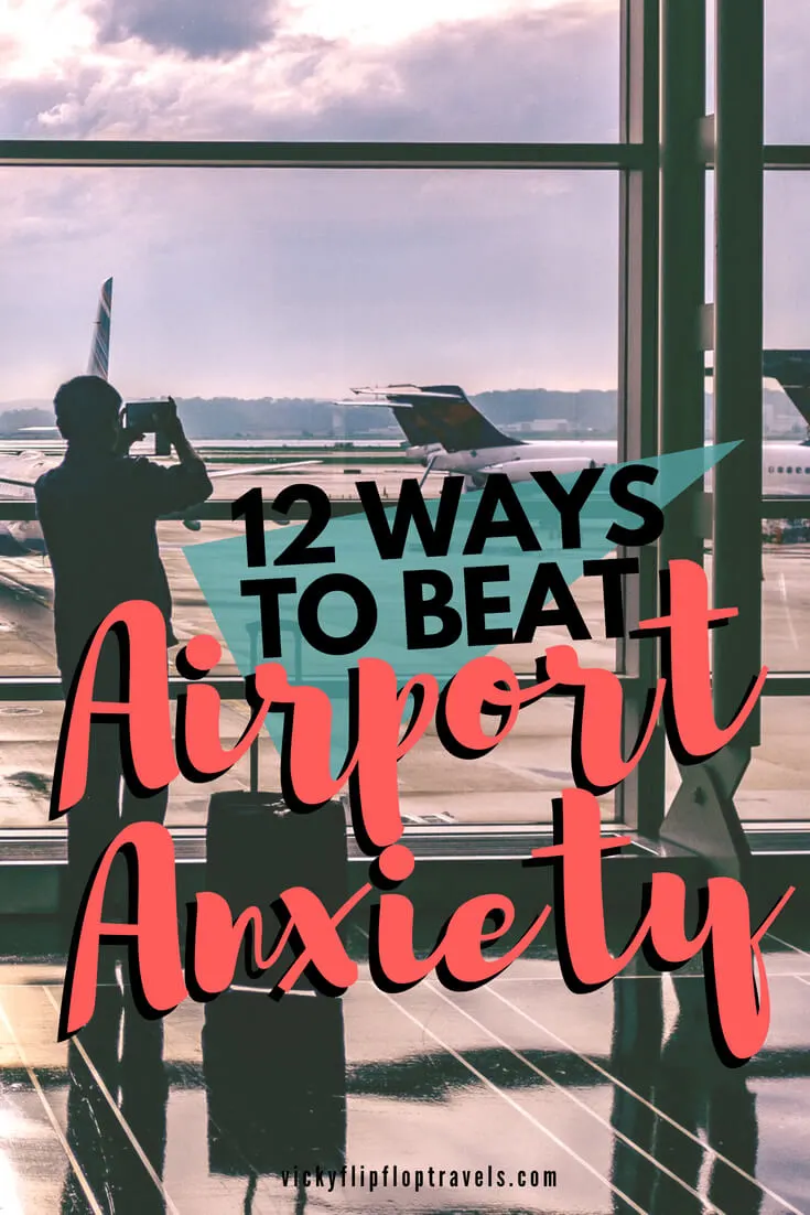 How to Beat Airport Anxiety