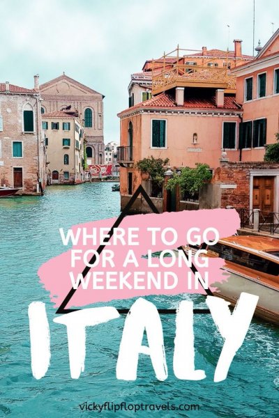 advice for weekends in italy