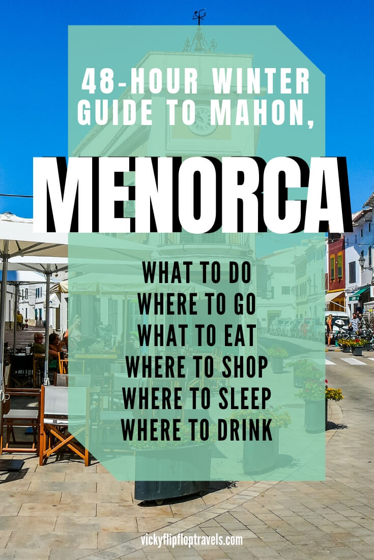 48 HOURS IN MAHON