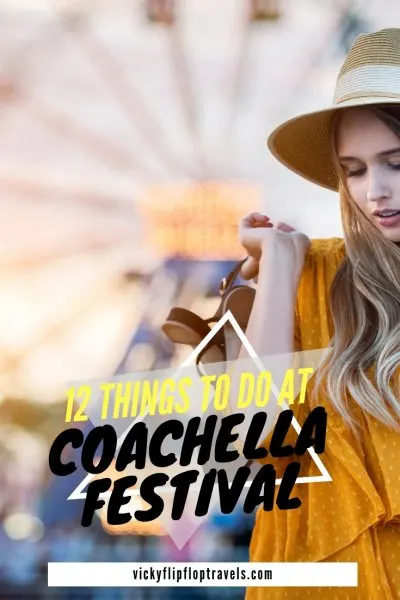What to do at Coachella