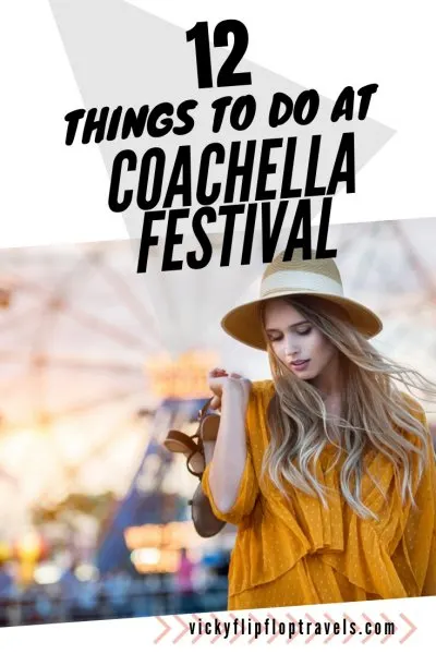 What to do at Coachella festival