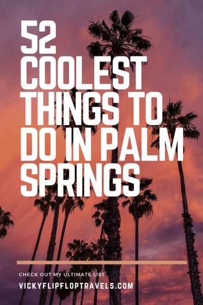 What to do in Palm Springs