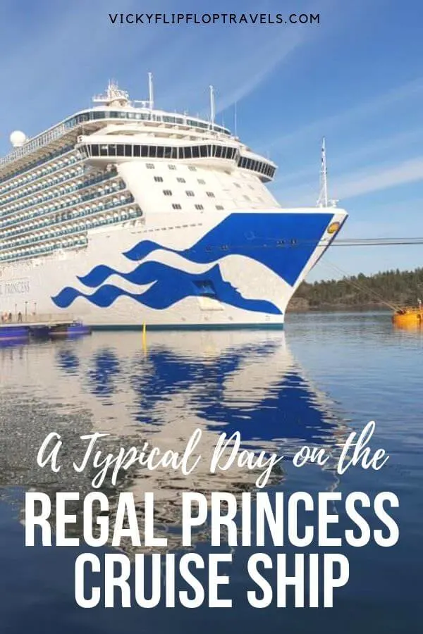 A Typical Day on the Regal Princess Ship