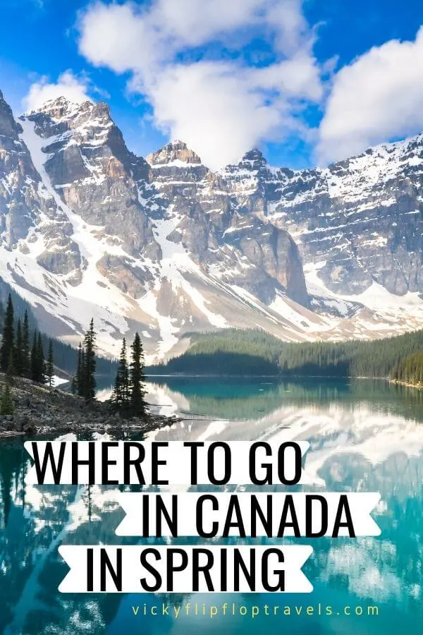 where to go in canada in spring