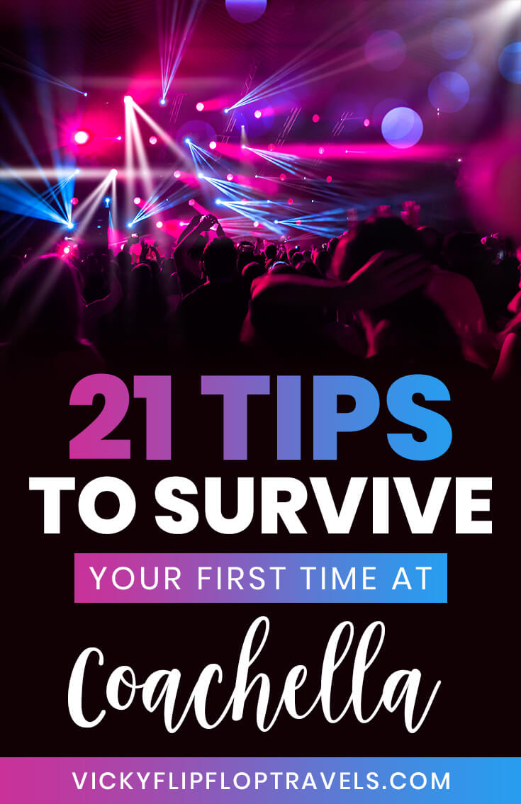 21 Tips to Survive Your First Time at Coachella