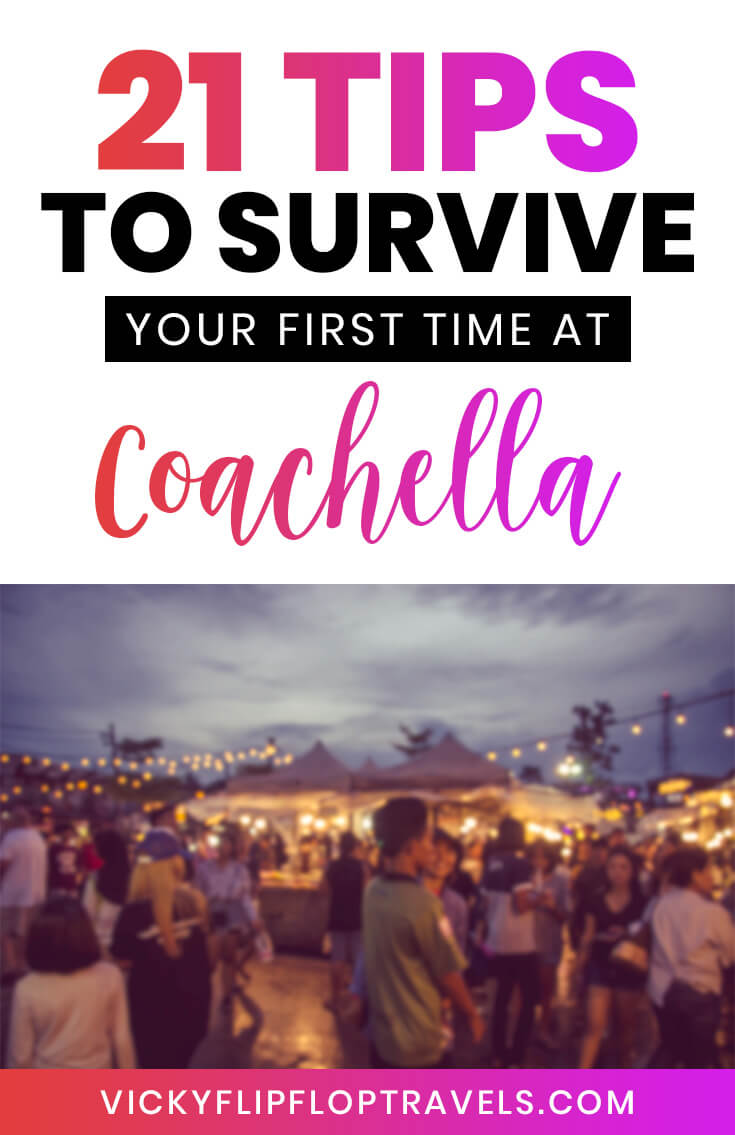 21 Tips to Survive Your First Time at Coachella