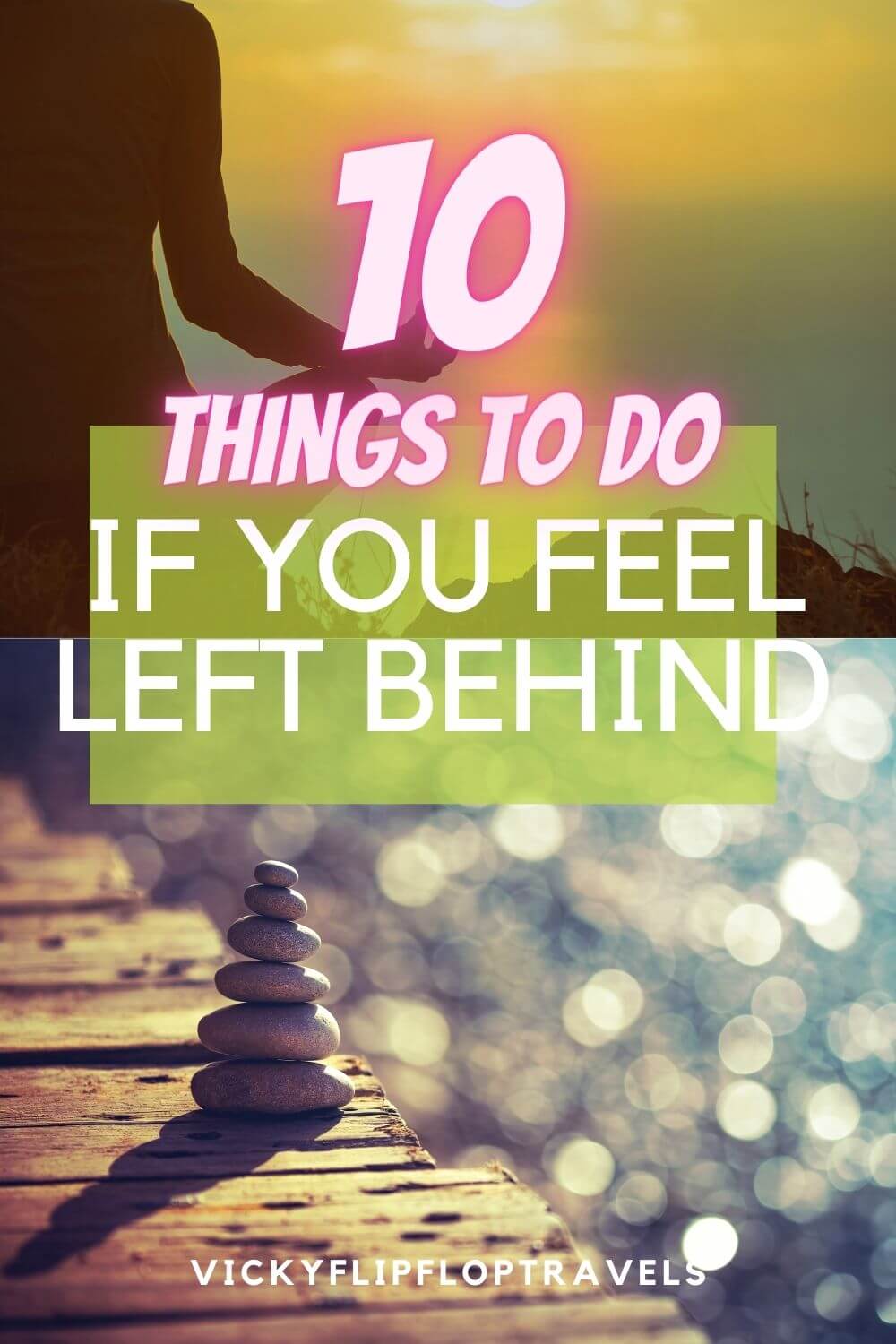 10 Things to Do if You re Feeling Left Behind