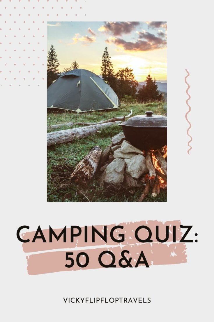 Camping Quiz 50 Questions & Answers