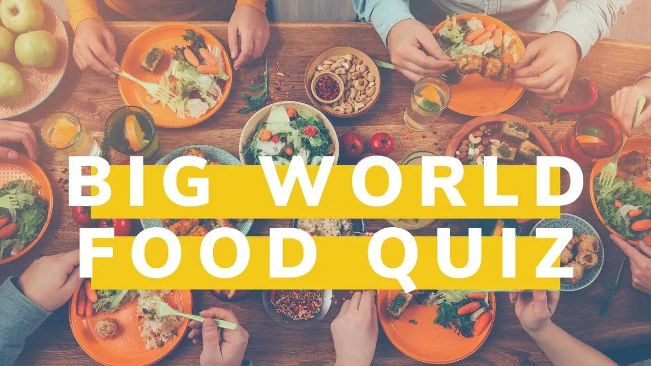 50 Great World Food Quiz Questions Answers