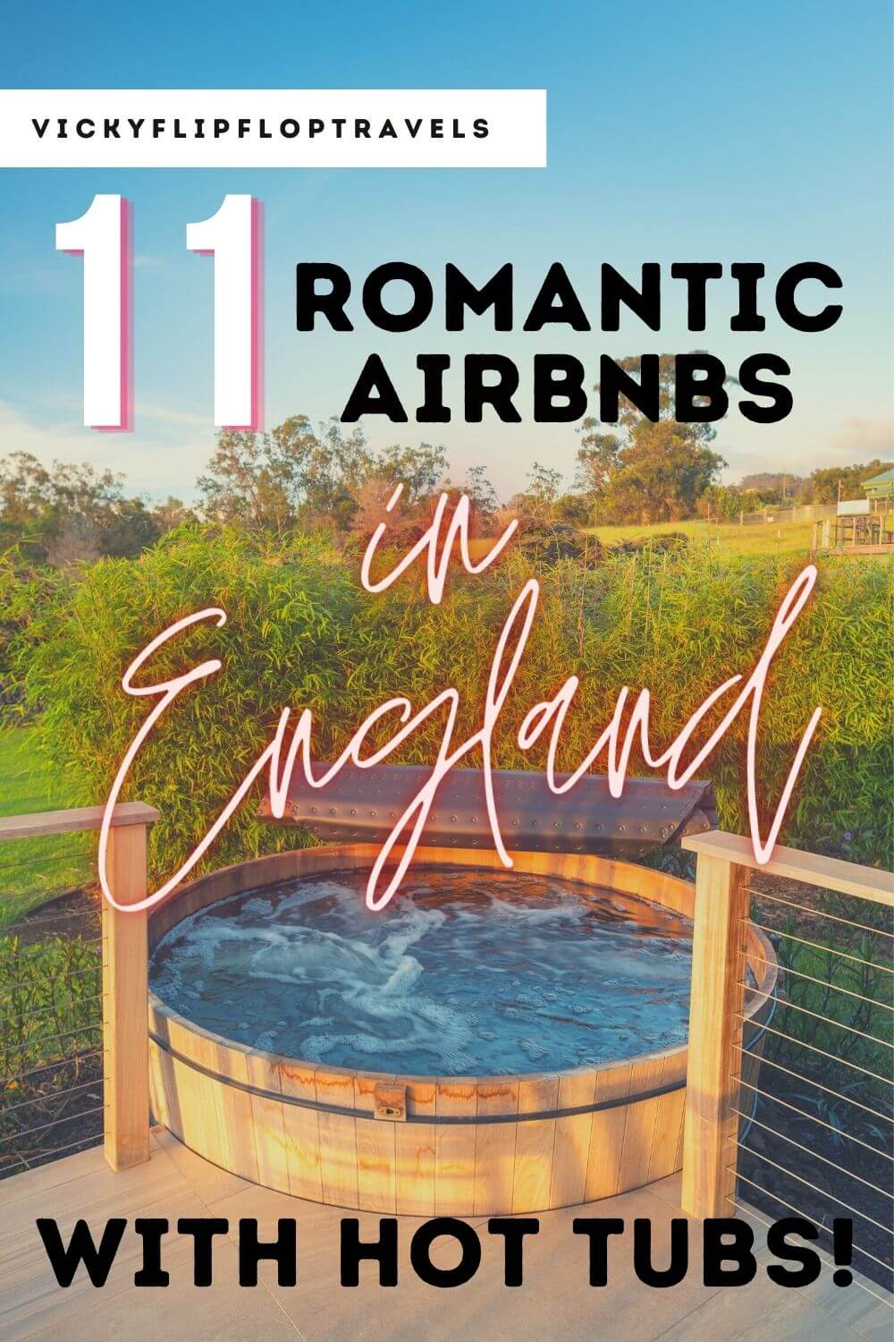 11 Romantic Airbnbs In England (with HOT TUBS!) For 2021