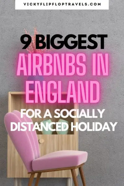 biggest airbnbs in england
