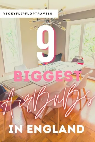 biggest airbnbs in england 