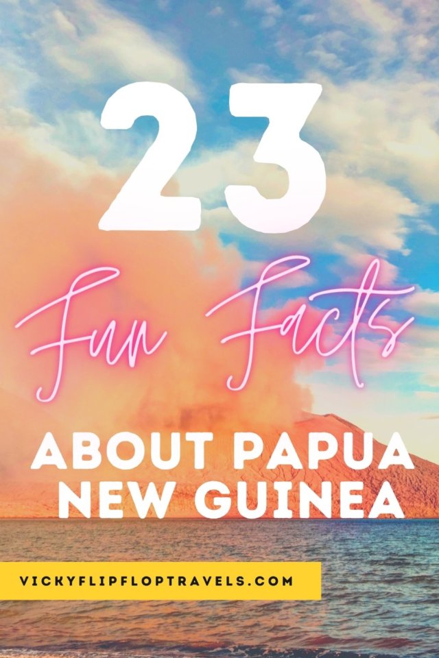 23 Interesting Facts About Papua New Guinea to Know Before You Go