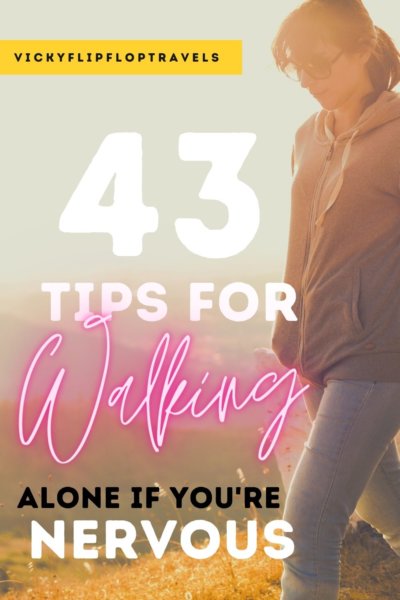 top tips for walking alone