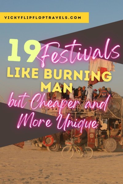 19 festivals like burning man but cheaper and more unique