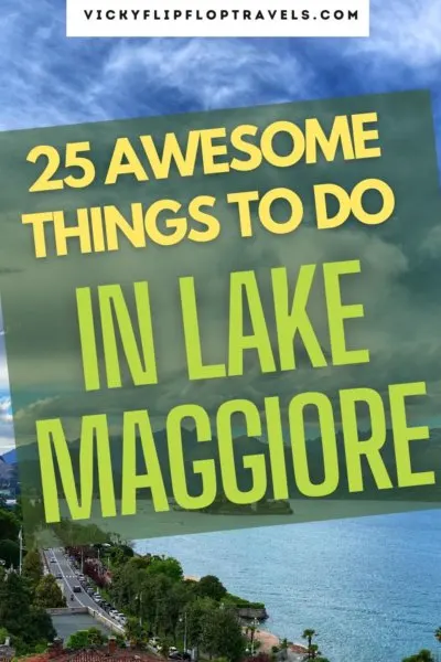 25 awesome things to do in Lake Maggiore 