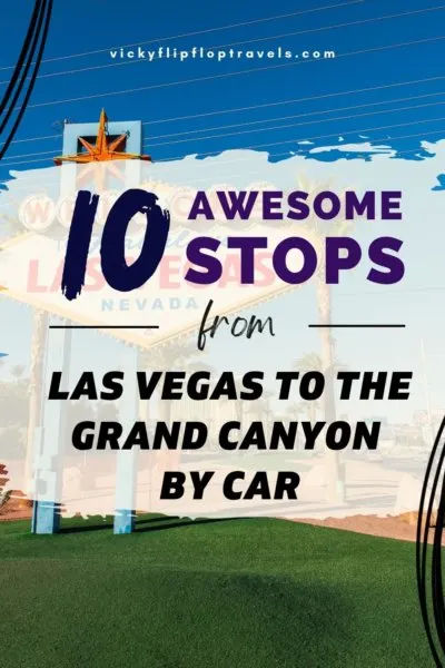 Stops from Las Vegas to Grand Canyon by Car