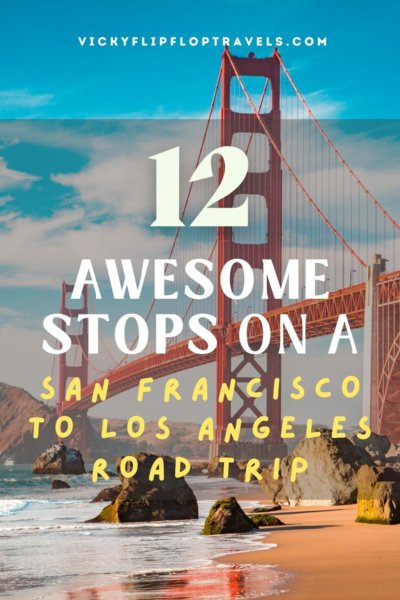 Stops on a San Francisco to Los Angeles Road Trip