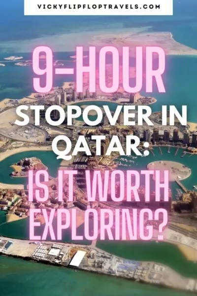Worth exploring 9 hour stopover in Qatar